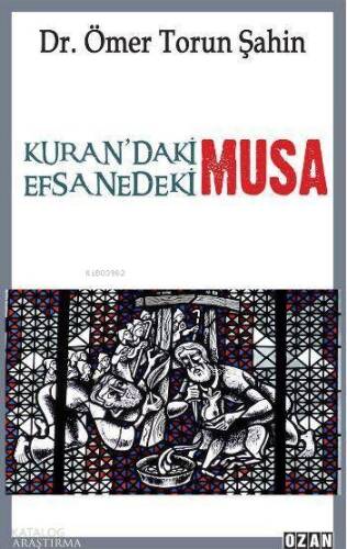 Kuran'daki Musa -Efsanedeki Musa - 1