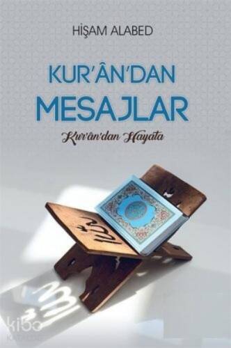 Kur'an'dan Mesajlar;Kur'an'dan Hayata - 1