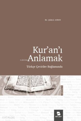 Kur’an’ı Anlamak;Türkçe Çeviriler Bağlamında - 1