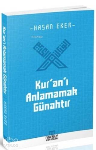 Kur'an'ı Anlamamak Günahtır - 1