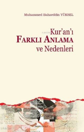 Kur'an'ı Farklı Anlama ve Nedenleri - 1