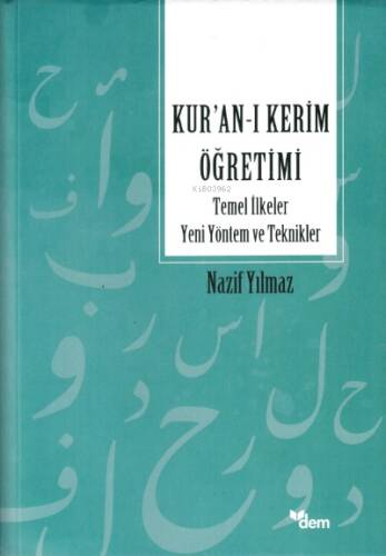 Kur’an’ı Kerim Öğretimi Temel İlkeler Yeni Yöntem Ve Teknikler - 1