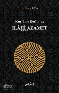 Kuranı Kerimde İlahi Azamet - 1