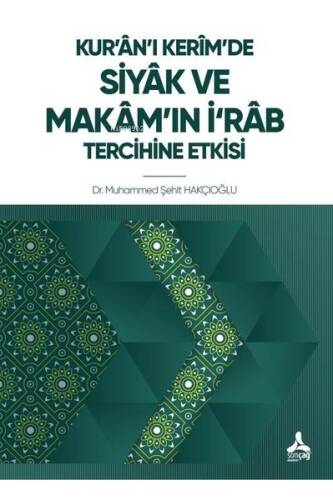 Kur'an'ı Kerim'de Siyak ve Makam'ın İ'rab Tercihine Etkisi - 1