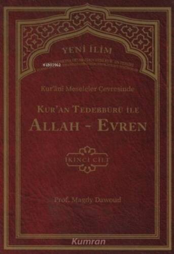 Kur'ani Meseleler Çevresinde Kur'an Tedebbürü ile Allah-Evren 2. Cilt - 1