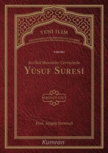 Kur'ani Meseleler Çevresinde Yusuf Suresi 1. Cilt - 1