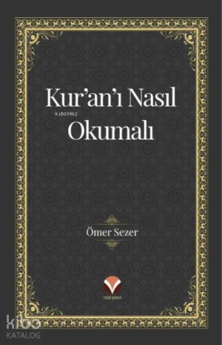 Kur’an’ı Nasıl Okumalı - 1