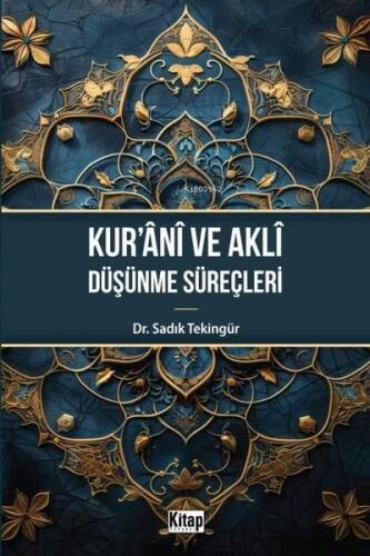 Kur'anı ve Akli Düşünme Süreçleri - 1