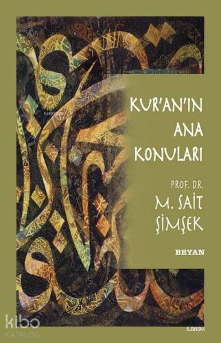 Kur'an'ın Ana Konuları - 1