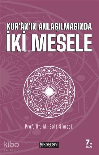 Kur'an'ın Anlaşılmasında İki Mesele - 1