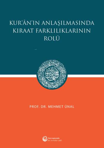 Kur'an'ın Anlaşılmasında Kıraat Farklılıklarının Rolü - 1