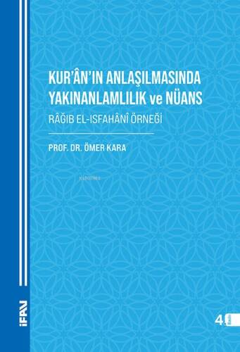 Kur’an’ın Anlaşılmasında Yakınanlamlılık Ve Nüans - 1