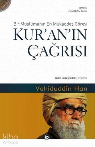 Kur'an'ın Çağrısı; Bir Müslümanın En Mukaddes Görevi - 1