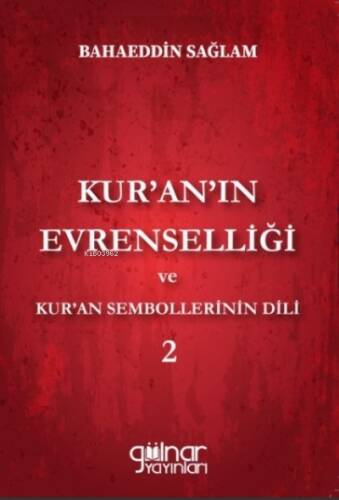 Kuran'ın Evrenselliği Ve Kur'an Sembollerinin - 1