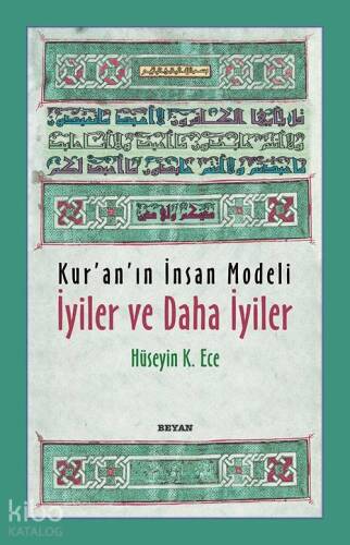 Kur'an'ın İnsan Modeli İyiler ve Daha İyiler - 1