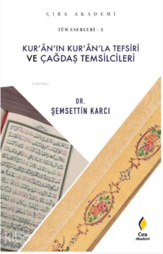 Kuran'ın Kuran'la Tefsiri Ve Çağdaş Temsilcileri - 1