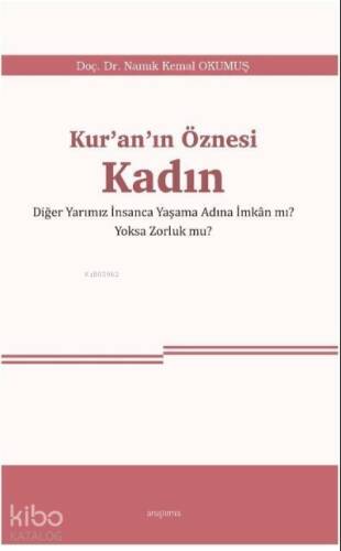 Kur’an’ın Öznesi Kadın - 1