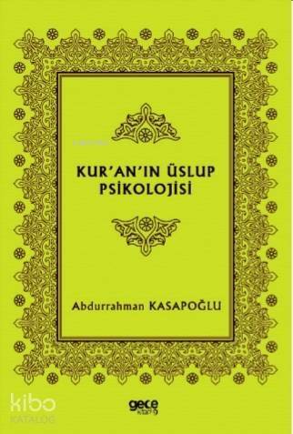 Kur'an'ın Üslup Psikolojisi - 1