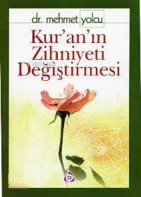 Kur´an´ın Zihniyeti Değiştirmesi - 1