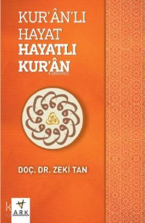 Kur'an'lı Hayat Hayatlı Kur'an - 1