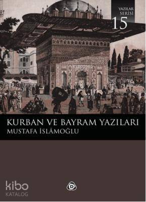 Kurban ve Bayram Yazıları - 1