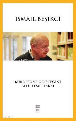 Kürdler ve Geleceğini Belirleme Hakkı - 1