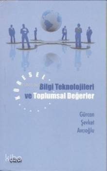 Küresel Bilgi Teknolojileri ve Toplumsal Değerler - 1