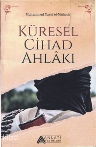 Küresel Cihad Ahlakı - 1