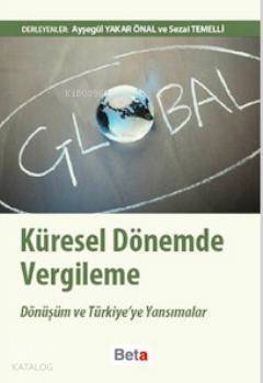 Küresel Dönemde Vergileme; Dönüşüm ve Türkiye'ye Yansımalar - 1