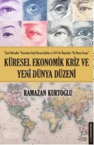 Küresel Ekonomik Kriz ve Yeni Dünya Düzeni - 1