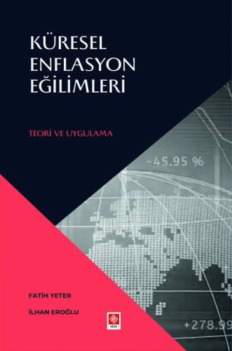 Küresel Enflasyon Eğilimleri Teori ve Uygulamaları - 1