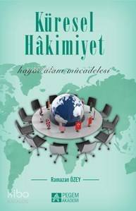 Küresel Hakimiyet; Hayat Alanı Mücadelesi - 1