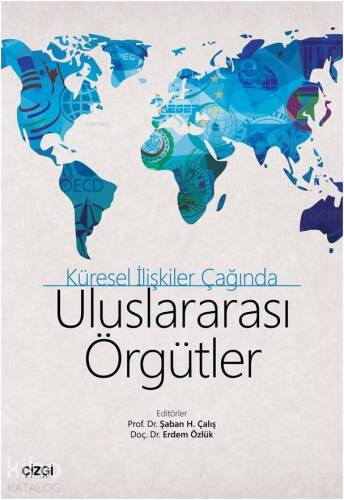 Küresel İlişkiler Çağında Uluslararası Örgütler - 1