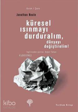 Küresel Isınmayı Durduralım, Dünyayı Değiştirelim! - 1