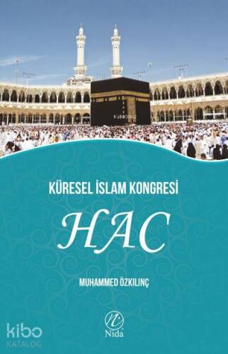 Küresel İslam Kongresi Hac - 1