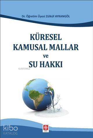 Küresel Kamusal Mallar ve Su Hakkı - 1