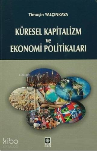 Küresel Kapitalizm ve Ekonomi Politikaları - 1