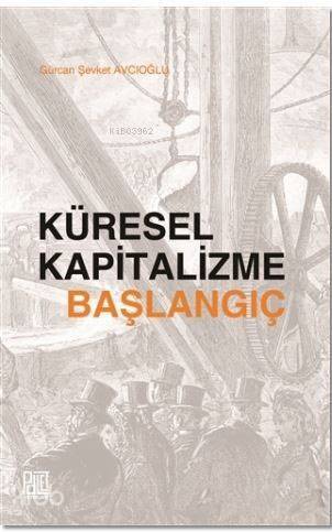 Küresel Kapitalizme Başlangıç - 1