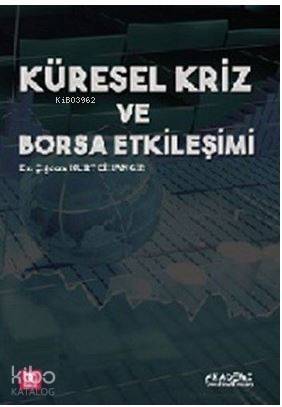 Küresel Kriz ve Borsa Etkileşimi - 1