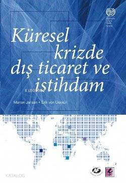 Küresel Krizde Dış Ticaret ve İstihdam - 1