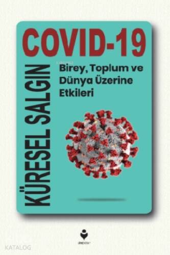 Küresel Salgın: Covid-19 - 1