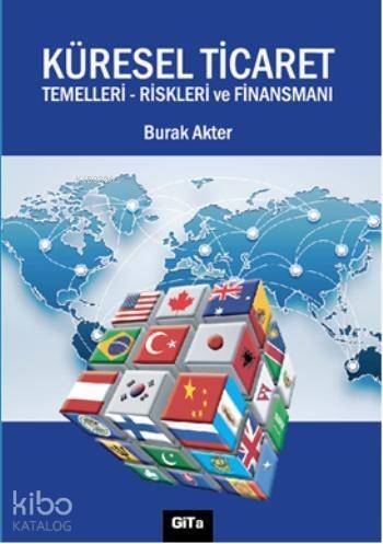 Küresel Ticaret; Temelleri, Riskleri ve Finansmanı - 1