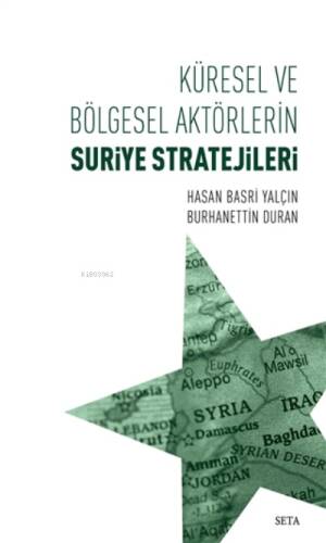 Küresel ve Bölgesel Aktörlerin Suriye Stratejileri - 1