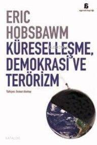 Küreselleşme, Demokrasi ve Terörizm - 1