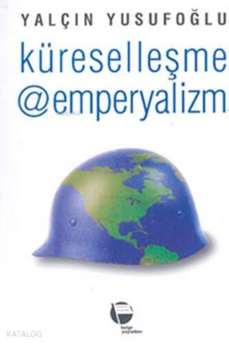 Küreselleşme @ Emperyalizm - 1