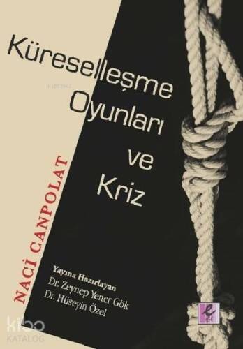 Küreselleşme Oyunları ve Kriz - 1