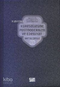 Küreselleşme, Postmodernizm ve Edebiyat - 1