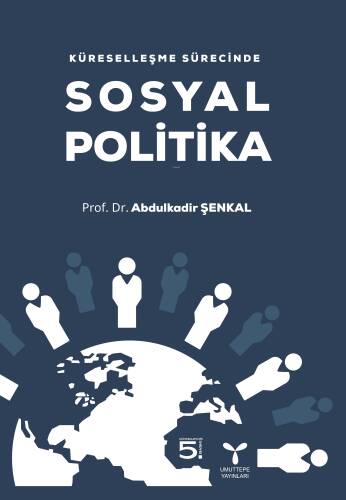 Küreselleşme Sürecinde Sosyal Politika - 1