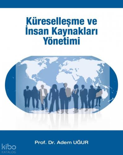 Küreselleşme ve İnsan Kaynakları Yönetimi - 1