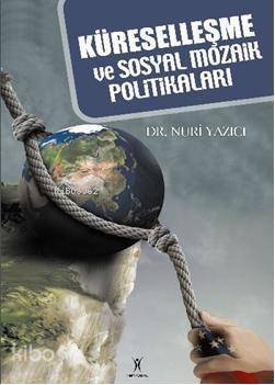 Küreselleşme ve Sosyal Mozaik Politikaları - 1